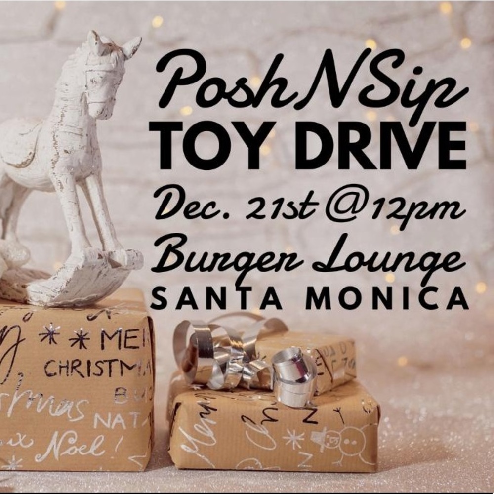 Poshnsip toy drive 12/21 @12pm in Santa Monica